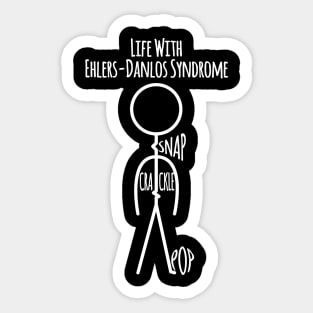 Life With Ehlers-Danlos Syndrome - Snap Crackle Pop Sticker